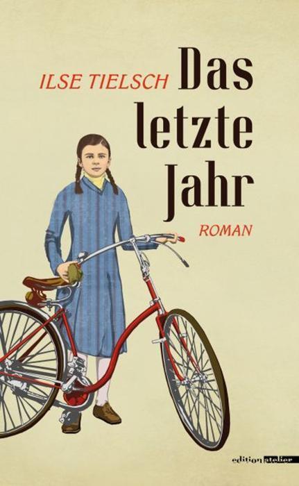 Cover: 9783903005891 | Das letzte Jahr | Ilse Tielsch | Taschenbuch | 152 S. | Deutsch | 2018