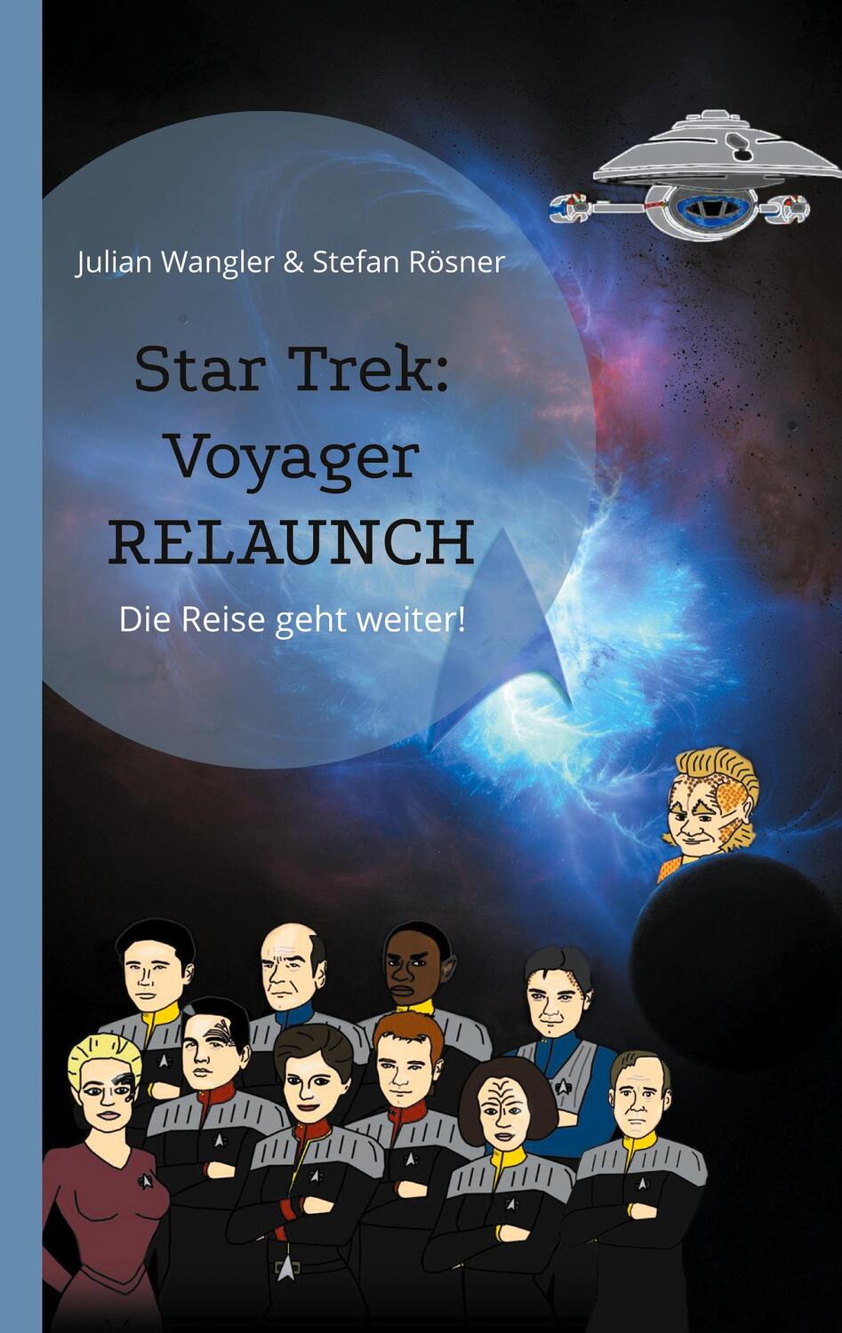 Cover: 9783758369988 | Star Trek: Voyager Relaunch | Die Reise geht weiter! | Wangler (u. a.)