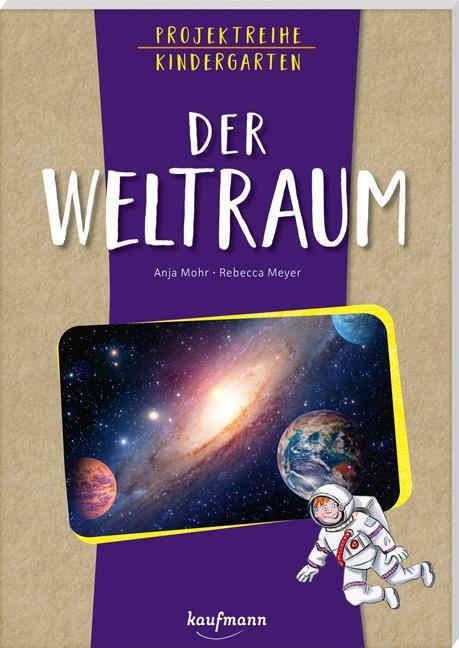Cover: 9783780651969 | Projektreihe Kindergarten - Der Weltraum | Anja Mohr | Taschenbuch