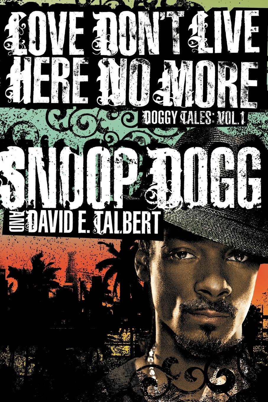Cover: 9780743273640 | LOVE DONT LIVE HERE NO MORE | Dogg | Taschenbuch | Paperback | 2016