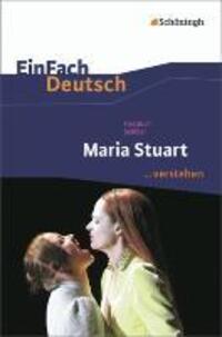 Cover: 9783140224796 | Maria Stuart. EinFach Deutsch ...verstehen | Schiller (u. a.) | Buch