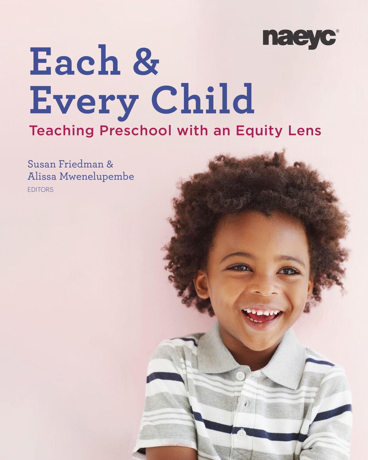 Cover: 9781938113611 | Each and Every Child | Using an Equity Lens When Teaching in Preschool