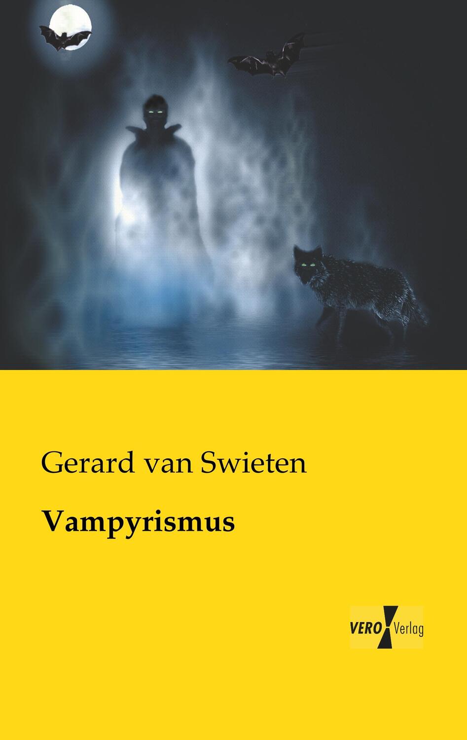 Cover: 9783956107566 | Vampyrismus | Gerard van Swieten | Taschenbuch | Paperback