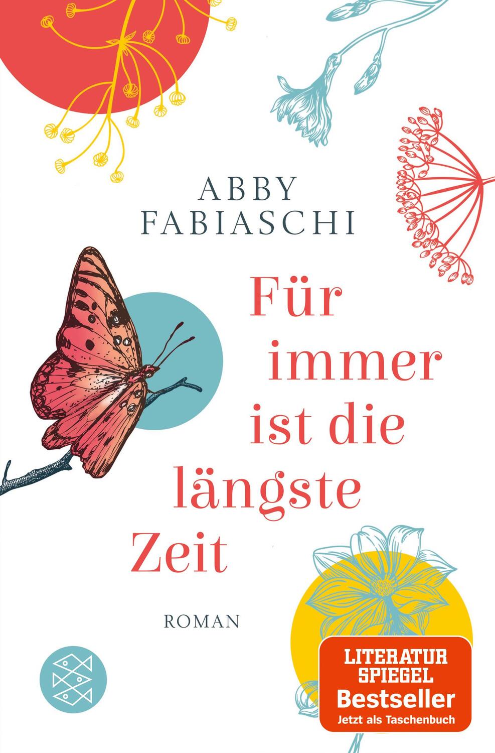 Cover: 9783596035243 | Für immer ist die längste Zeit | Abby Fabiaschi | Taschenbuch | 2019