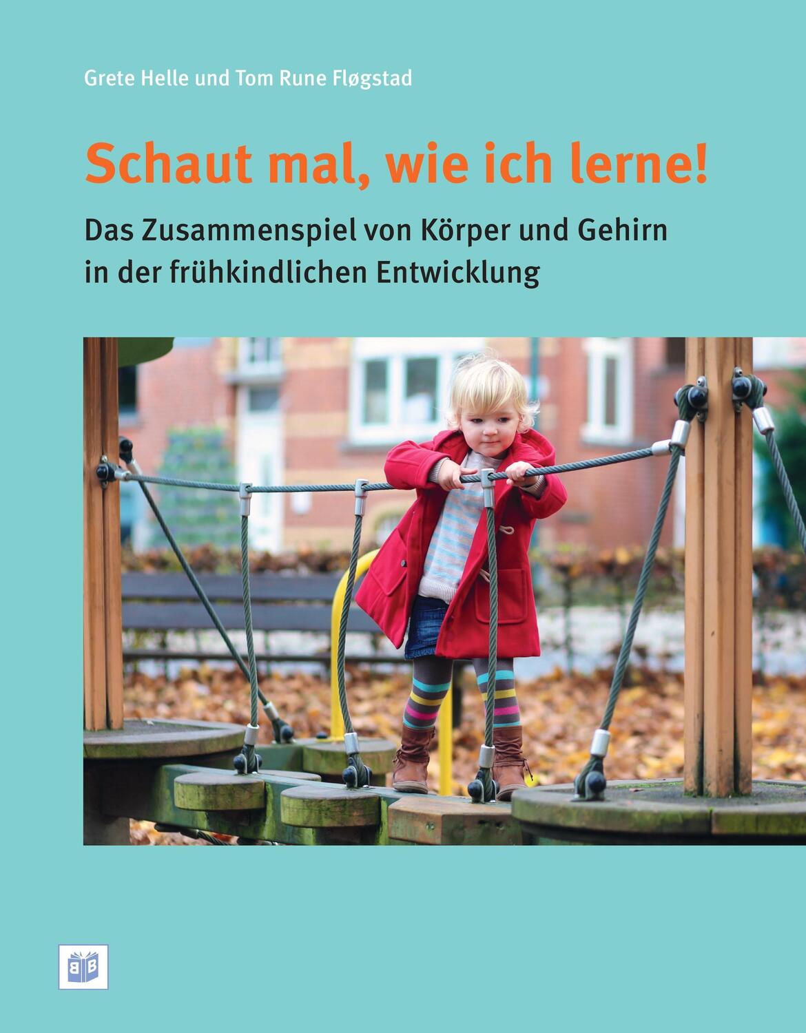 Cover: 9783946829362 | Schaut mal, wie ich lerne! | Grete Helle (u. a.) | Taschenbuch | 2020