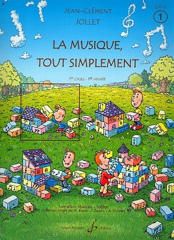 Cover: 9790043069393 | La Musique Tout Simplement Volume 1 Eleve | EAN 9790043069393