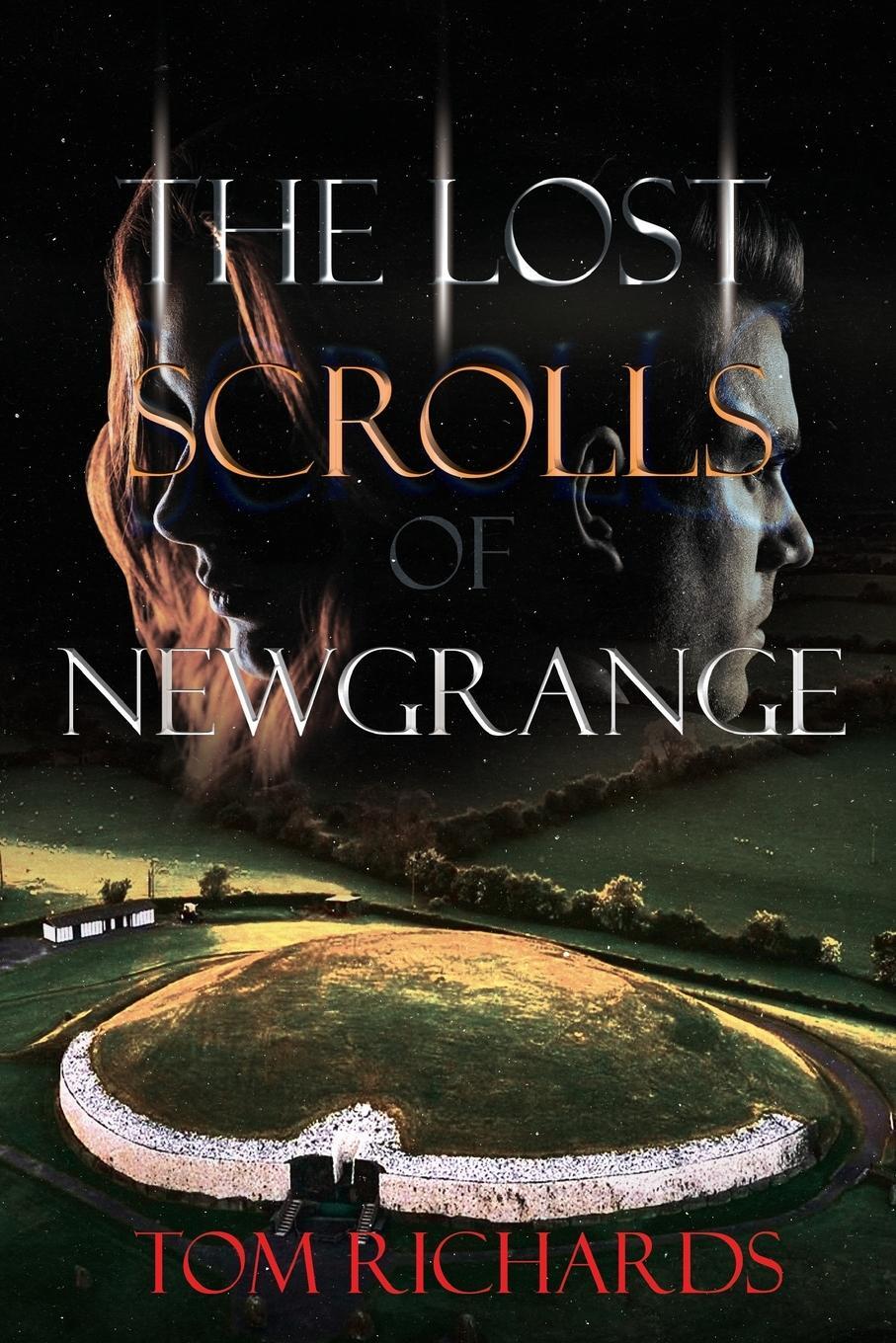 Cover: 9781960753113 | The Lost Scrolls of Newgrange | Tom Richards | Taschenbuch | Paperback