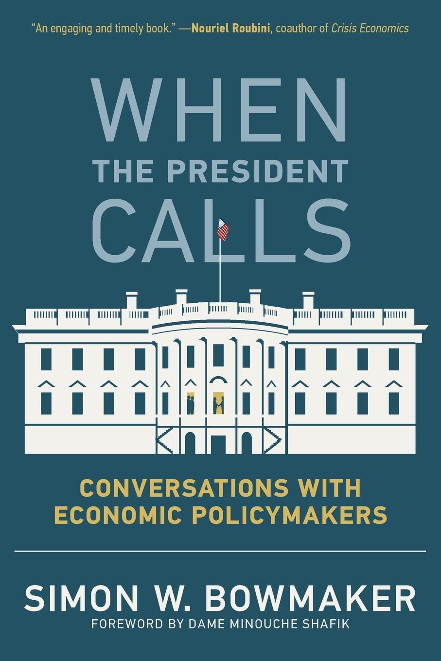 Cover: 9780262547727 | When the President Calls | Conversations with Economic Policymakers