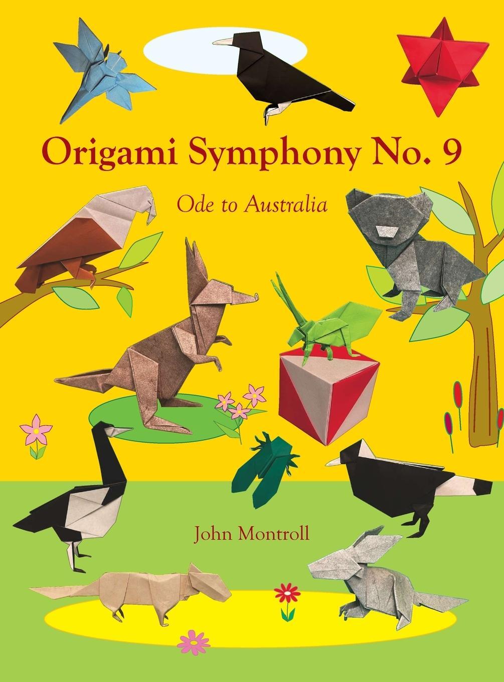 Cover: 9781877656637 | Origami Symphony No. 9 | Ode to Australia | John Montroll | Buch