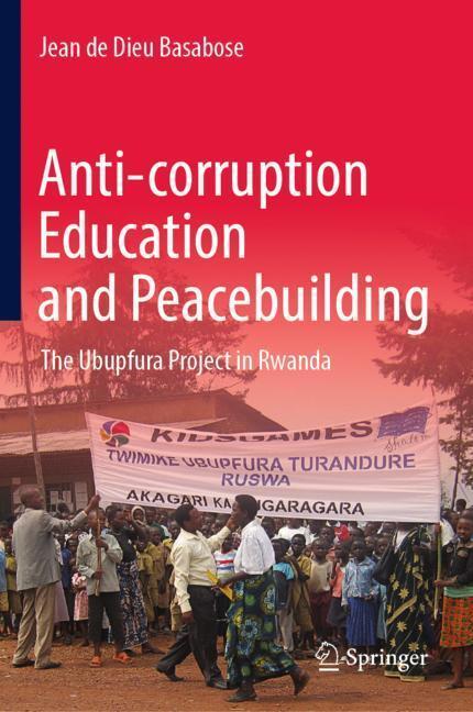 Cover: 9783030033644 | Anti-corruption Education and Peacebuilding | Jean de Dieu Basabose