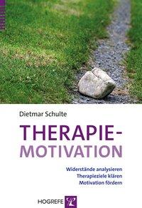 Cover: 9783801726416 | Therapiemotivation | Dietmar Schulte | Buch | 253 S. | Deutsch | 2015