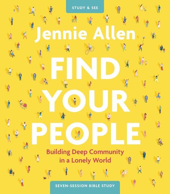 Cover: 9780310134664 | Find Your People Bible Study Guide Plus Streaming Video | Jennie Allen