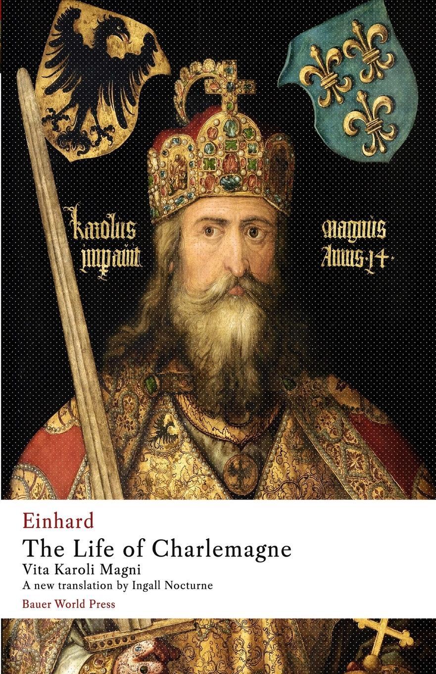 Cover: 9798990180284 | The Life of Charlemagne | Vita Karoli Magni | Einhard | Taschenbuch