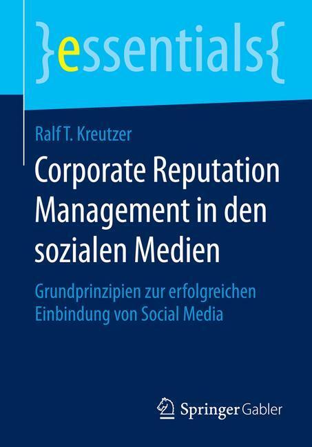 Cover: 9783658068844 | Corporate Reputation Management in den sozialen Medien | Kreutzer