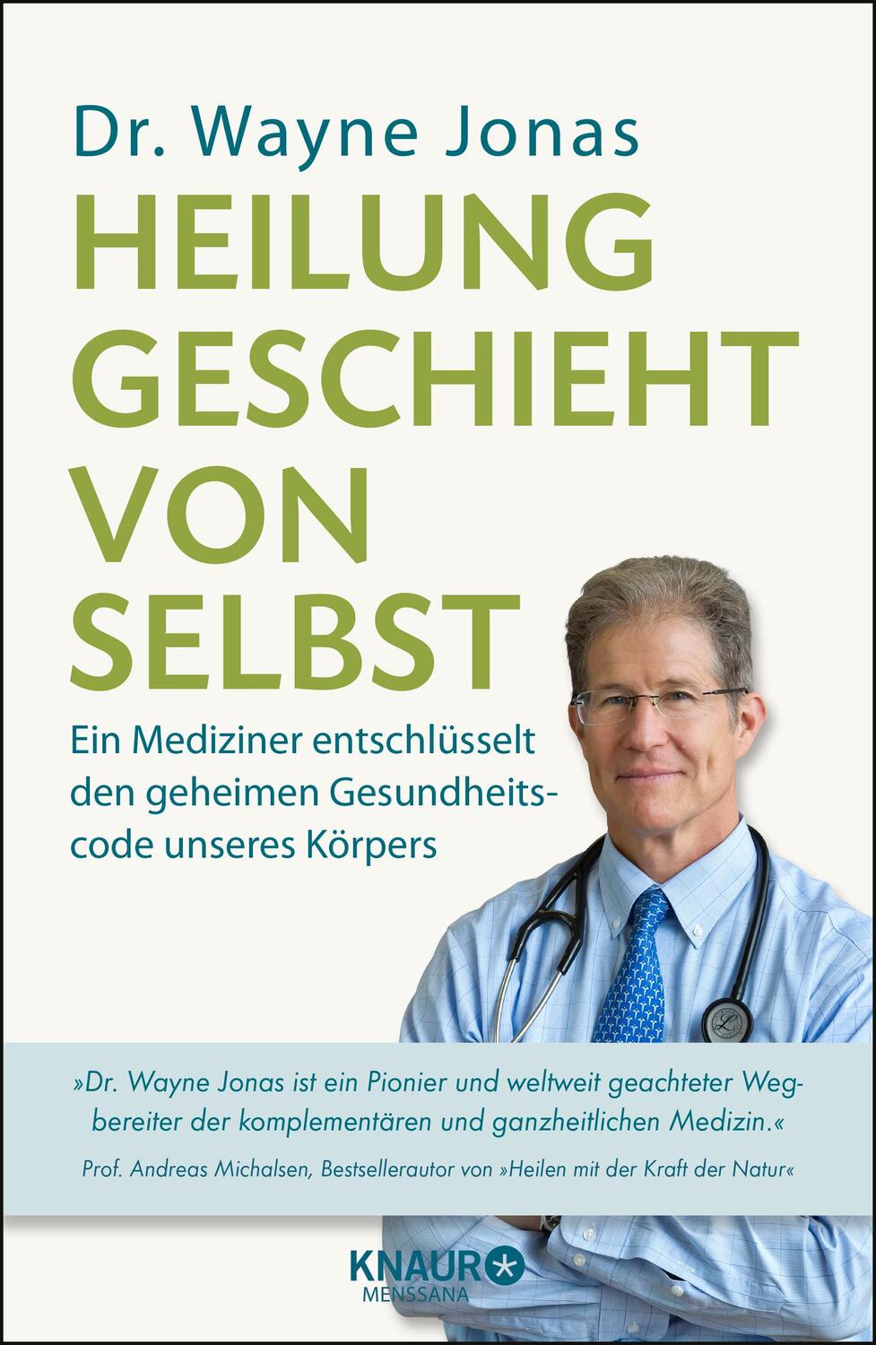 Cover: 9783426658383 | Heilung geschieht von selbst | Wayne Jonas | Buch | 368 S. | Deutsch