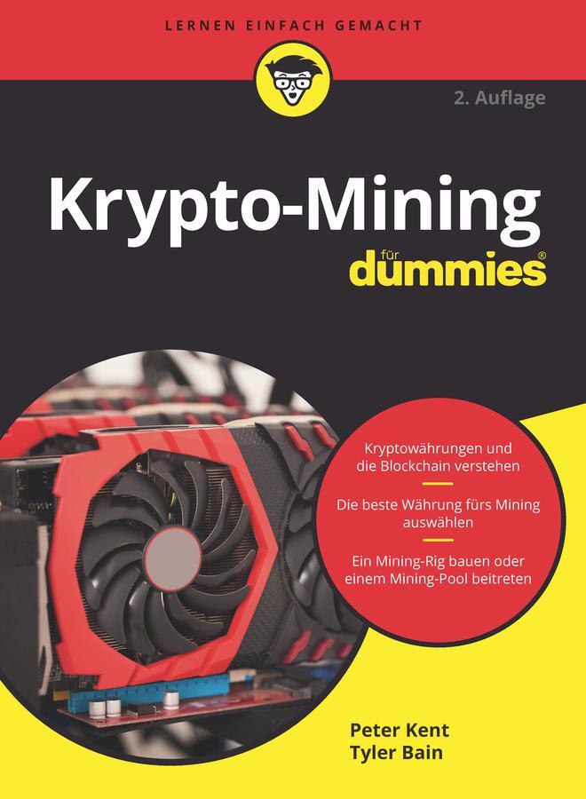 Cover: 9783527720255 | Krypto-Mining für Dummies | Peter Kent (u. a.) | Taschenbuch | 336 S.