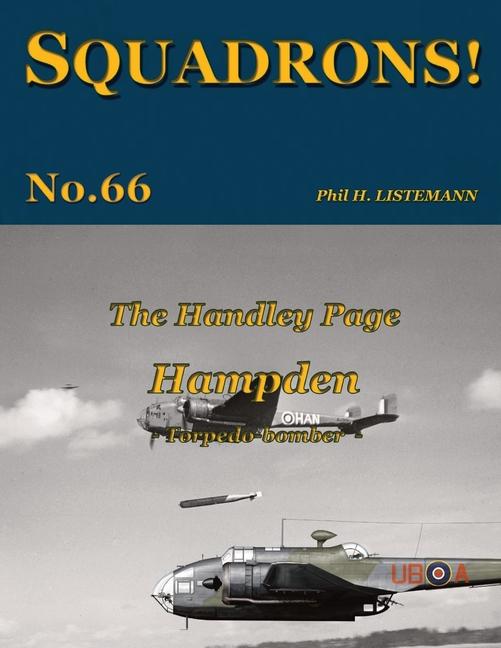 Cover: 9782494471160 | The Handley Page Hampden | Torpedo-bomber | Phil H Listemann | Buch