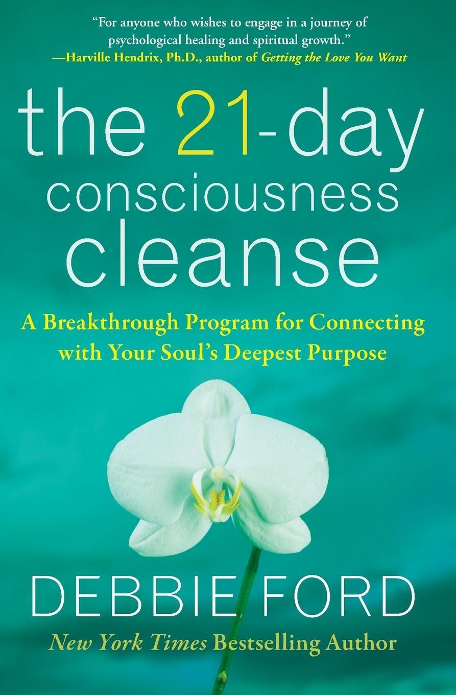 Cover: 9780061783692 | The 21-Day Consciousness Cleanse | Debbie Ford | Taschenbuch | 2010