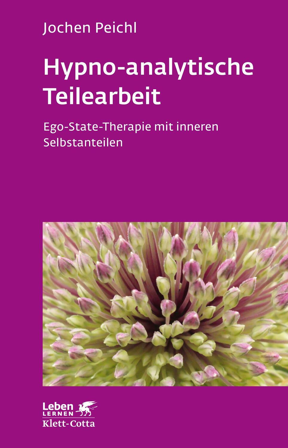 Cover: 9783608891287 | Hypno-analytische Teilearbeit (Leben Lernen, Bd. 252) | Jochen Peichl