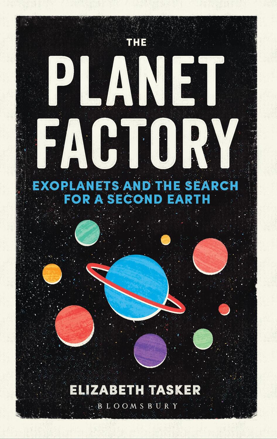 Cover: 9781472917744 | The Planet Factory | Exoplanets and the Search for a Second Earth