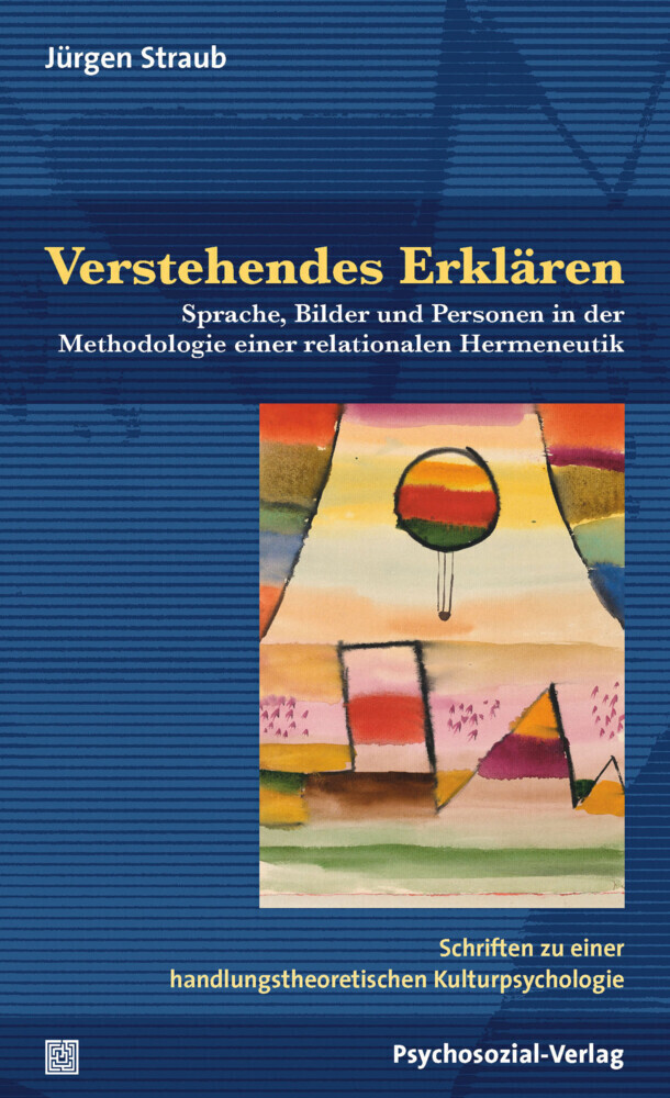 Cover: 9783837930313 | Verstehendes Erklären | Jürgen Straub | Taschenbuch | 433 S. | Deutsch