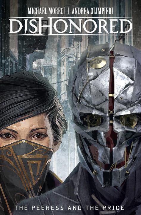 Cover: 9781785852343 | Dishonored Vol. 2: The Peeress and the Price | Michael Moreci | Buch