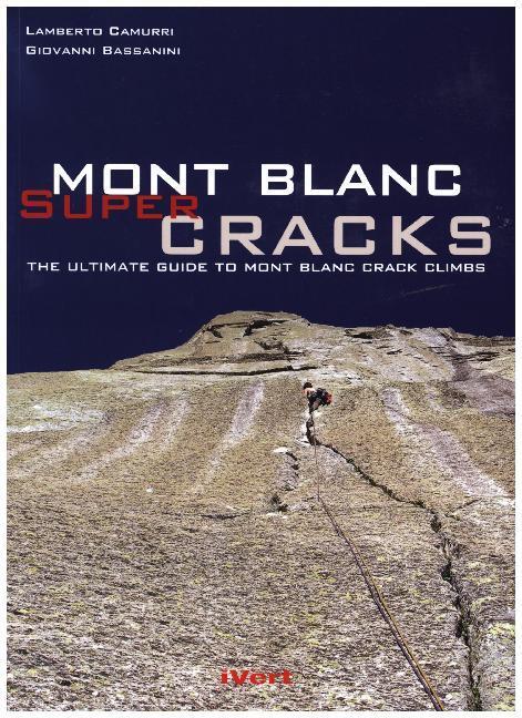 Cover: 9788895224152 | Mont Blanc Super Cracks | Lamberto Camurri | Taschenbuch | Englisch