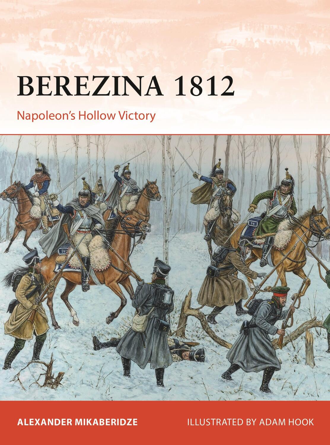 Cover: 9781472850188 | Berezina 1812 | Napoleon's Hollow Victory | Alexander Mikaberidze