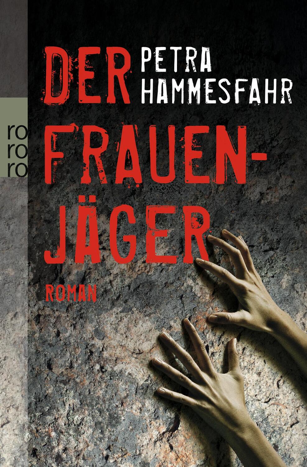Cover: 9783499256363 | Der Frauenjäger | Petra Hammesfahr | Taschenbuch | Deutsch | 2012