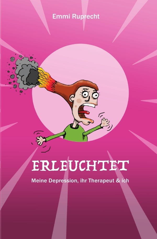 Cover: 9783745054705 | Erleuchtet | Meine Depression, ihr Therapeut & ich | Emmi Ruprecht