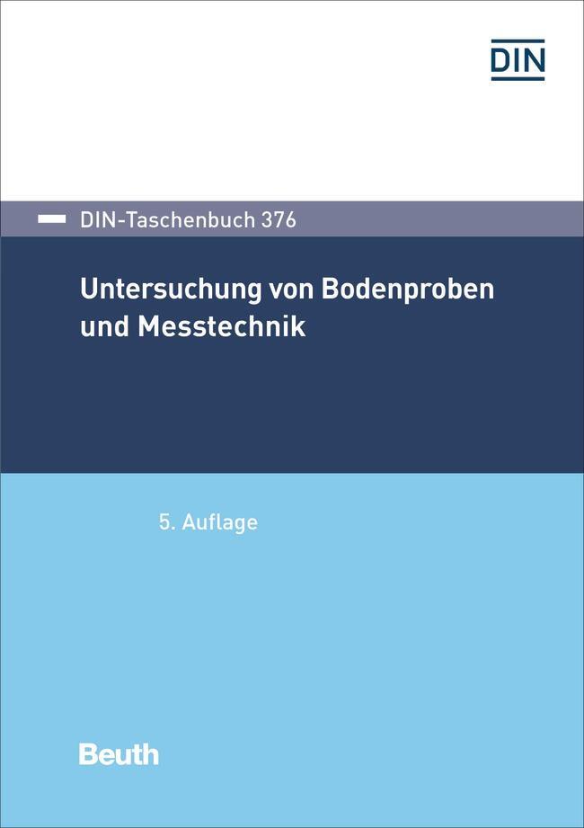 Cover: 9783410315582 | Untersuchung von Bodenproben und Messtechnik | DIN e. V. | Taschenbuch