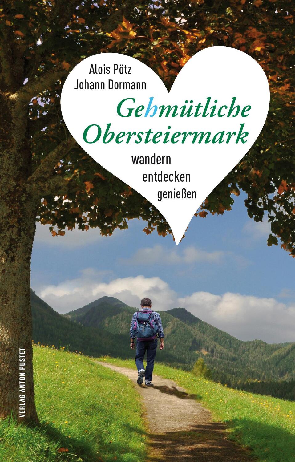 Cover: 9783702509675 | Gehmütliche Obersteiermark | Wandern, entdecken, genießen | Buch