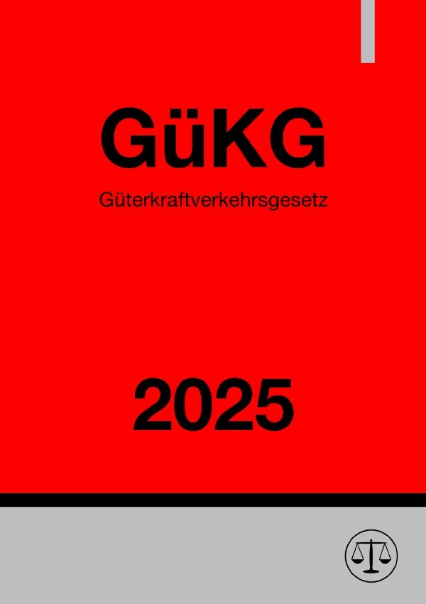 Cover: 9783818728892 | Güterkraftverkehrsgesetz - GüKG 2025 | DE | Ronny Studier | Buch