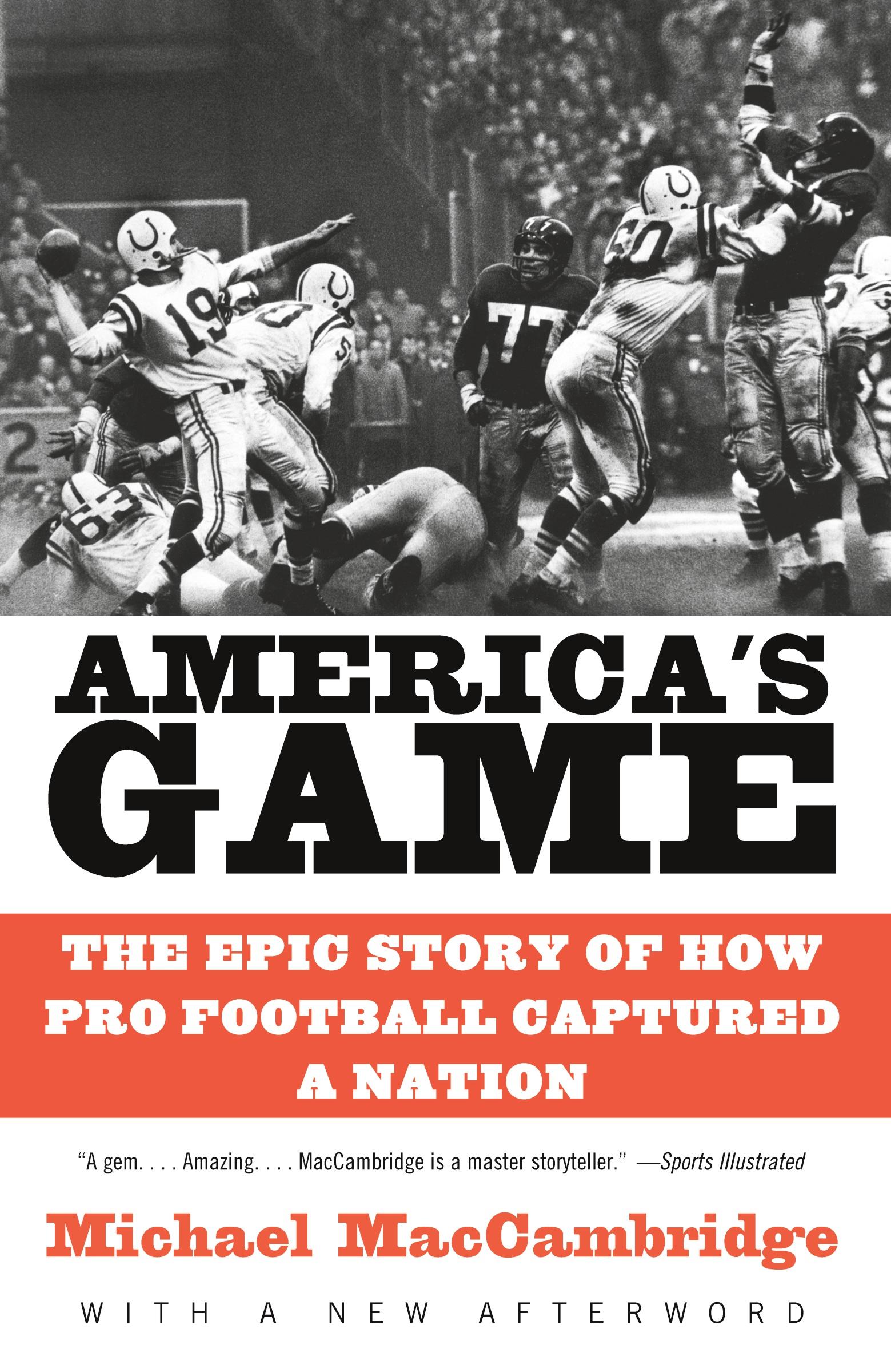 Cover: 9780375725067 | America's Game | The Epic Story of How Pro Football Captured a Nation