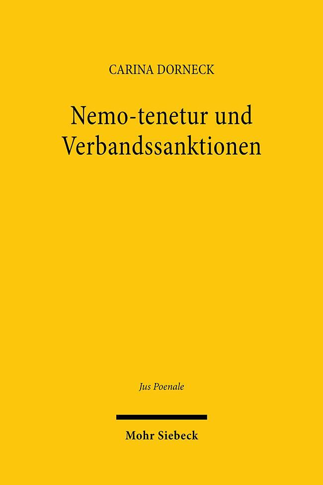 Cover: 9783161632587 | Nemo-tenetur und Verbandssanktionen | Carina Dorneck | Buch | XIX