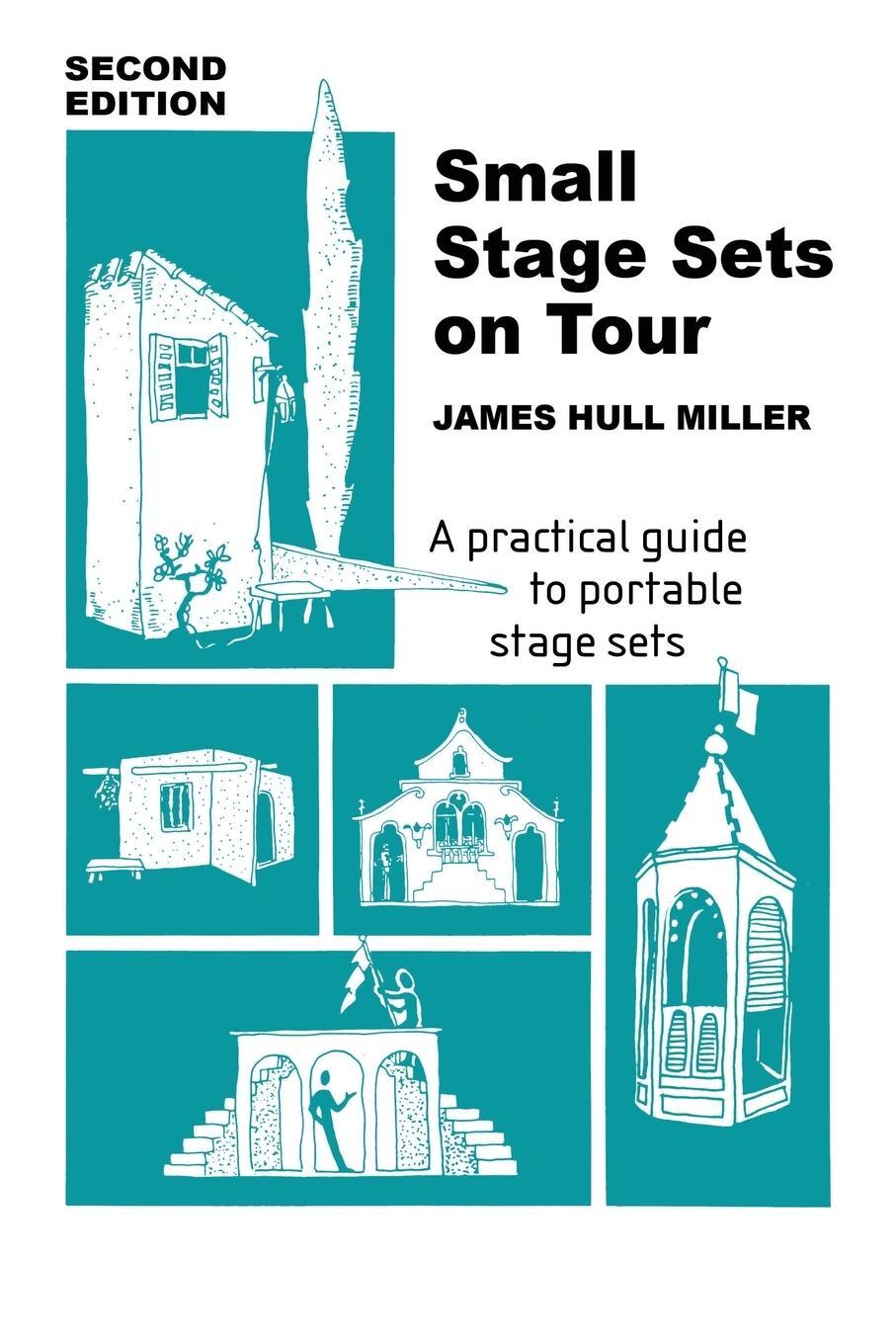 Cover: 9780916260460 | Small Stage Sets on Tour | James Hull Miller | Taschenbuch | Paperback