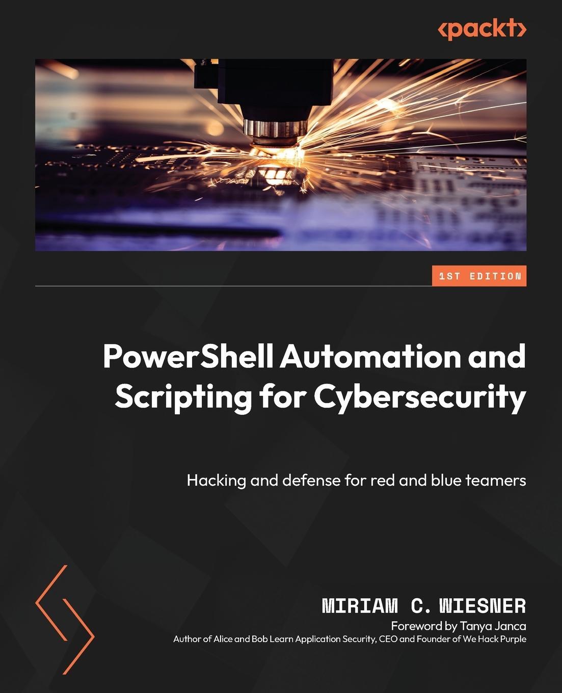 Cover: 9781800566378 | PowerShell Automation and Scripting for Cybersecurity | Wiesner | Buch