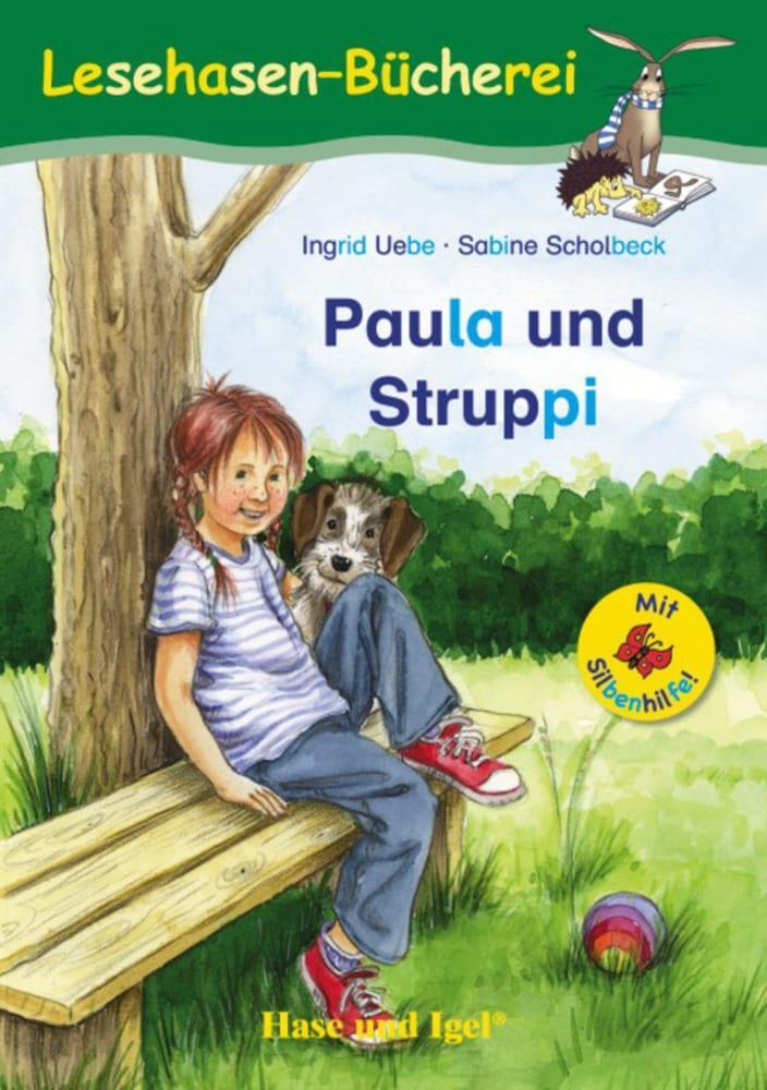 Cover: 9783867602532 | Paula und Struppi / Silbenhilfe | Schulausgabe | Ingrid Uebe | Buch