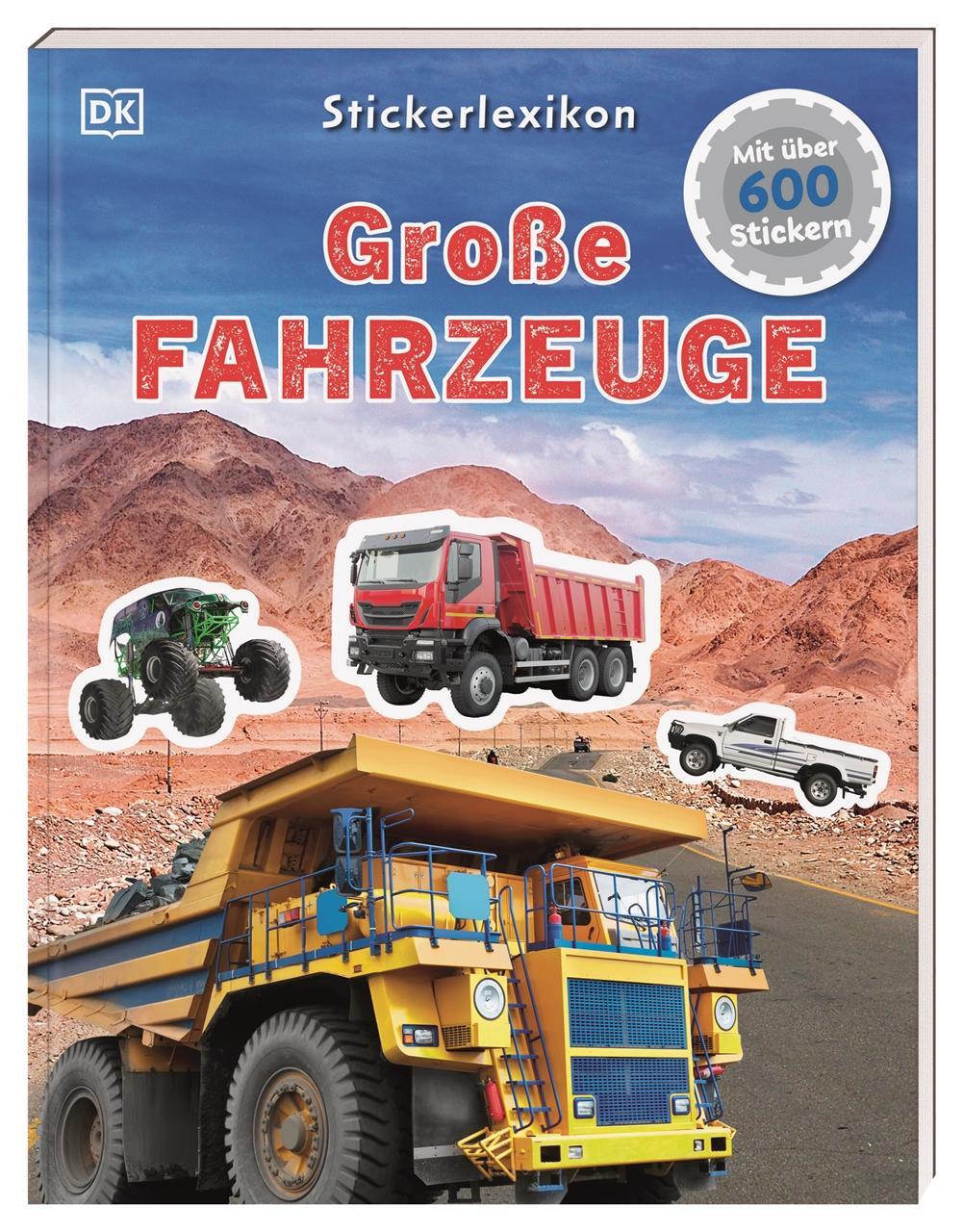 Cover: 9783831047024 | Sticker-Lexikon. Große Fahrzeuge | DK Verlag - Kids | Taschenbuch