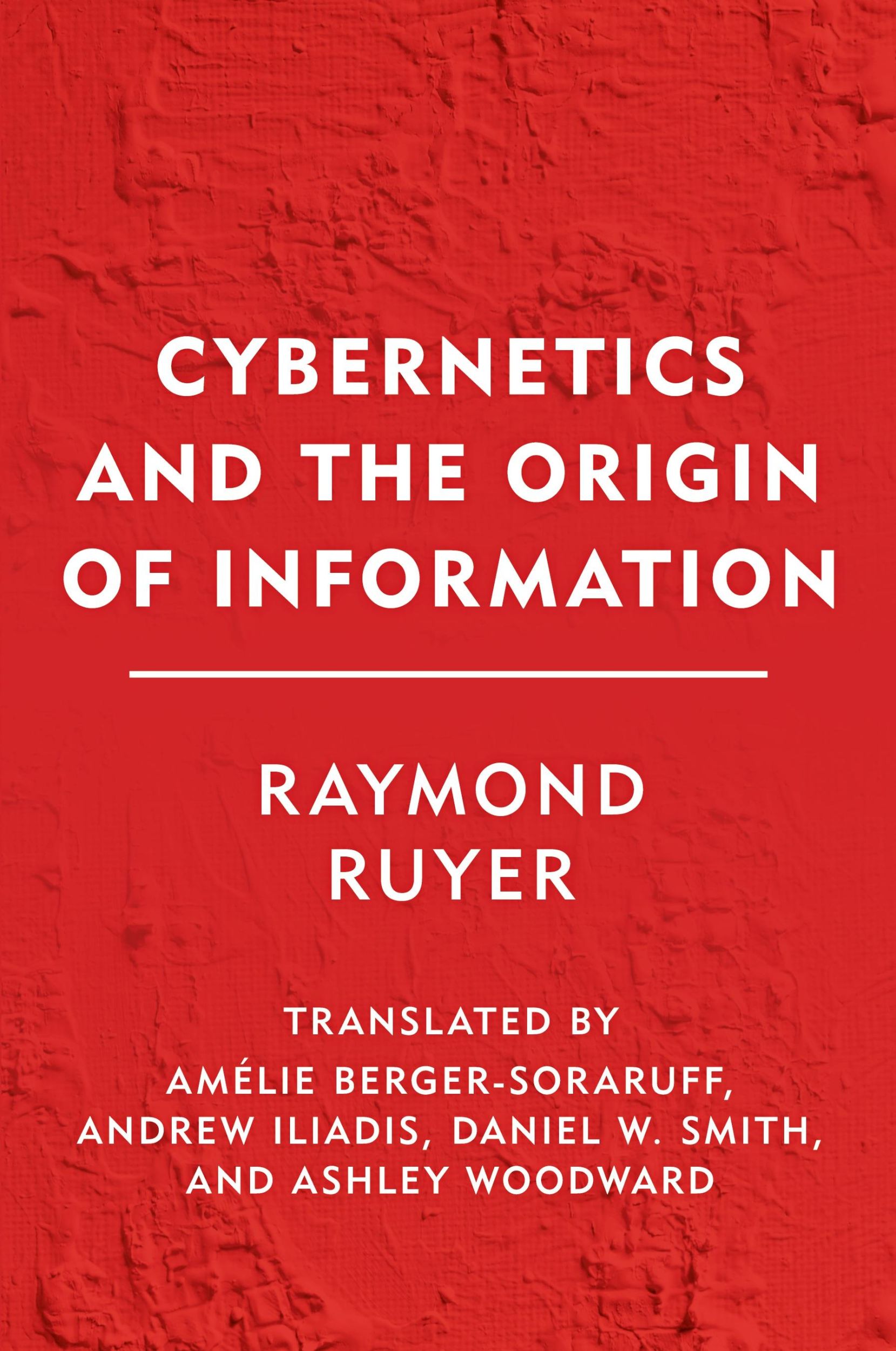 Cover: 9781786614988 | Cybernetics and the Origin of Information | Raymond Ruyer | Buch