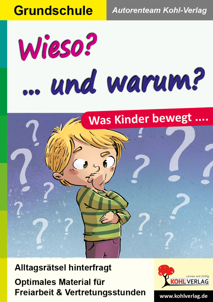 Cover: 9783966240642 | Wieso, Weshalb, Warum? | Was Kinder bewegt ... | Kohl-Verlag | Buch