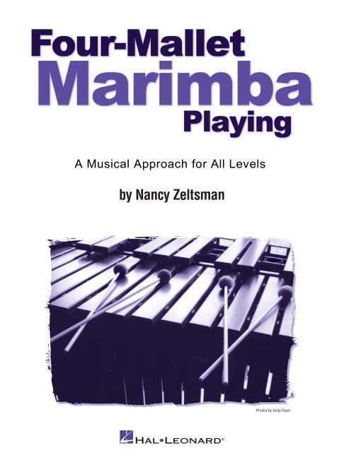 Cover: 9780634034268 | Four-Mallet Marimba Playing: A Musical Approach for All Levels | Buch