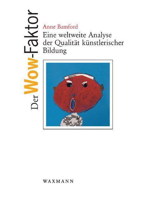 Cover: 9783830922650 | Der Wow-Faktor | Anne Bamford | Taschenbuch | 224 S. | Deutsch | 2010