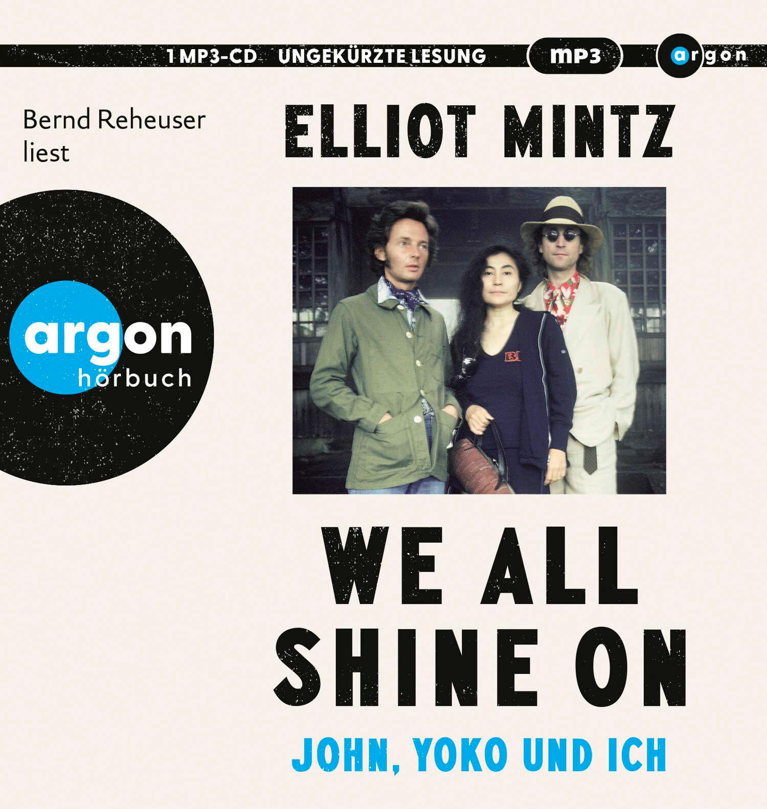 Cover: 9783839821602 | We all shine on | John, Yoko und ich | Elliot Mintz | MP3 | 17 Tracks