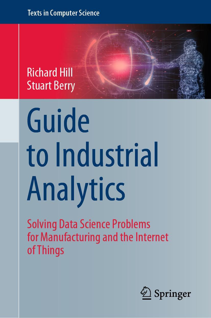 Cover: 9783030791032 | Guide to Industrial Analytics | Stuart Berry (u. a.) | Buch | xxv