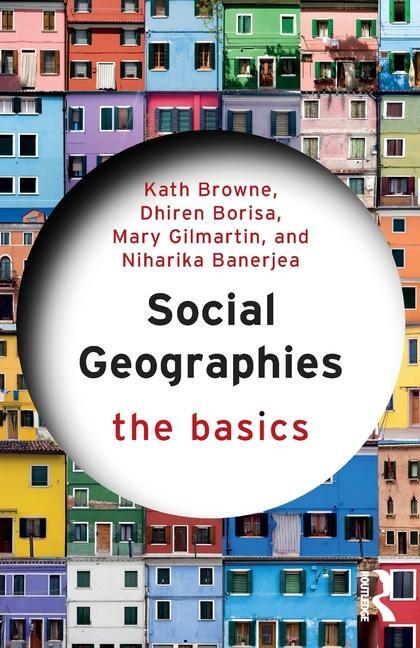 Cover: 9781032211251 | Social Geographies | The Basics | Dhiren Borisa (u. a.) | Taschenbuch
