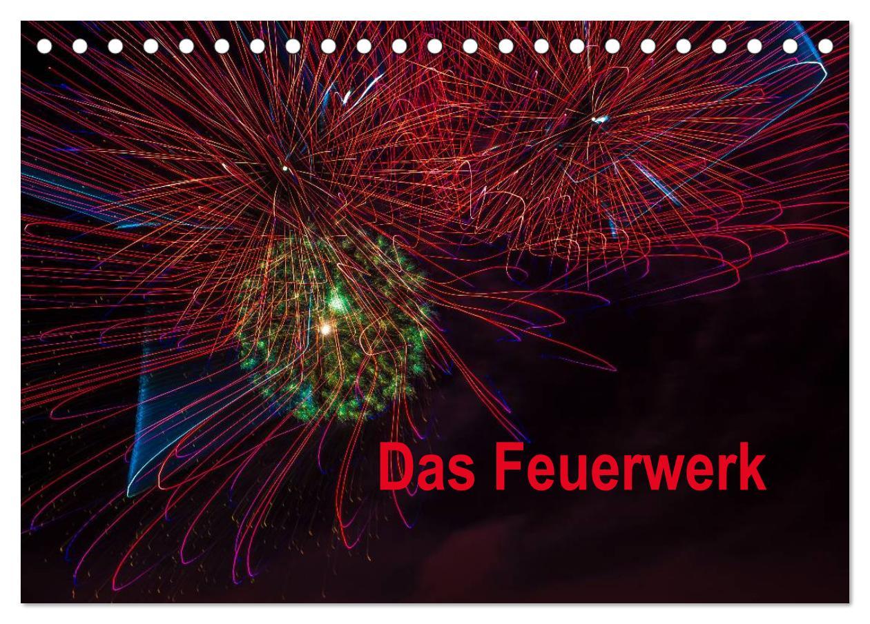 Cover: 9783435828470 | Das Feuerwerk (Tischkalender 2025 DIN A5 quer), CALVENDO...