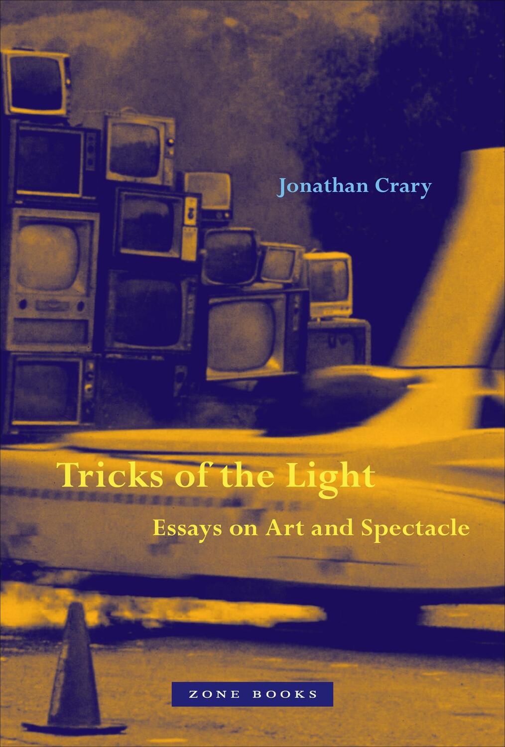 Cover: 9781942130857 | Tricks of the Light - Essays on Art and Spectacle | Jonathan Crary
