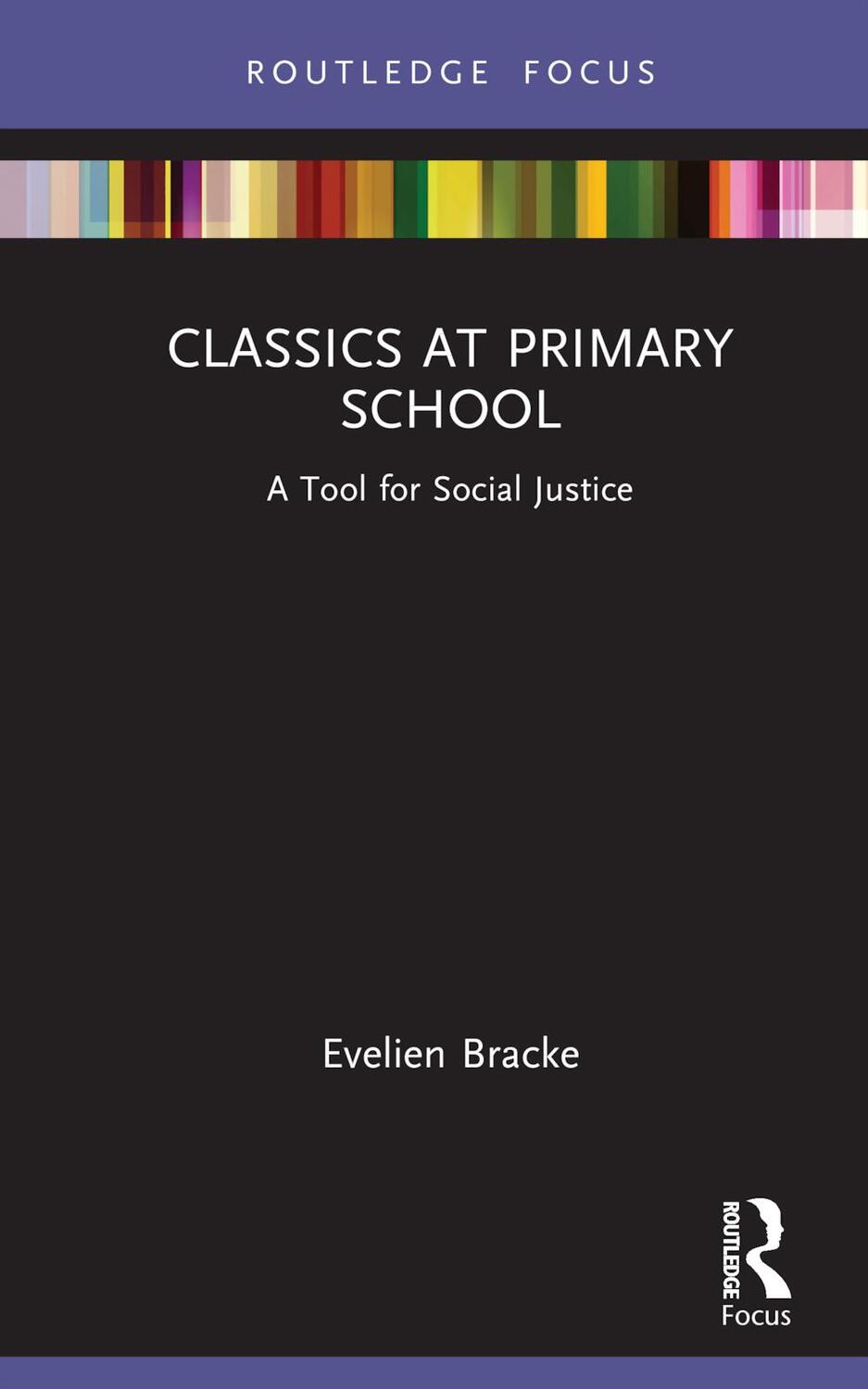 Cover: 9781032135359 | Classics at Primary School | A Tool for Social Justice | Bracke | Buch
