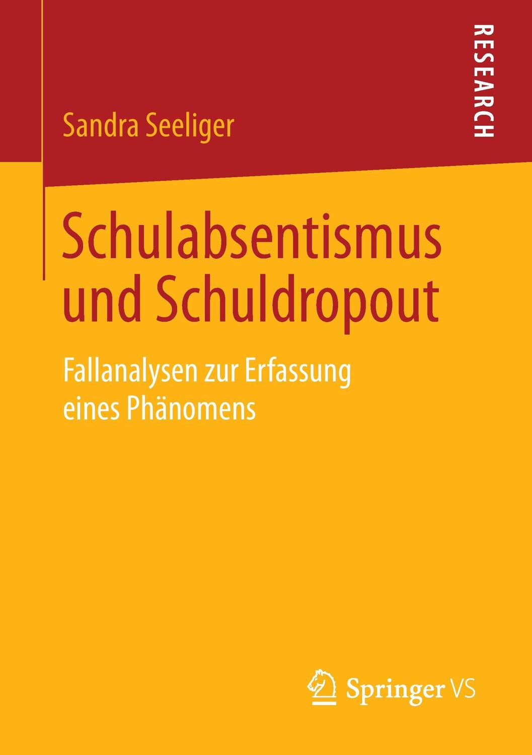 Cover: 9783658125936 | Schulabsentismus und Schuldropout | Sandra Seeliger | Taschenbuch
